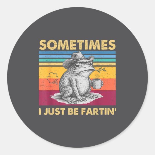 I Fartin Sometimes Frog Just Unhinged Fun Ronde Sticker (Voorkant)