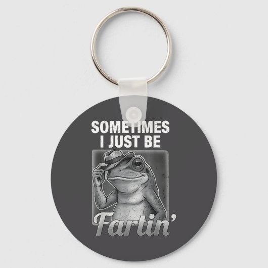 I Farting Frog Sometimes Just Fartin Fart Laugh Sleutelhanger (Voorkant)