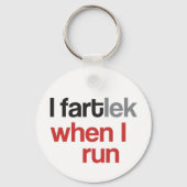 I FARTlek wanneer ik run © - Funny FARTlek Sleutel Sleutelhanger (Voorkant)