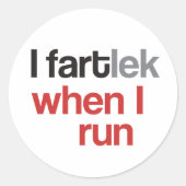 I FARTlek wanneer ik run © - Funny FARTlek Sticker (Voorkant)
