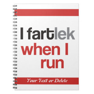 I FARTlek wanneer ik run © - Funny FARTlek Typogra Notitieboek