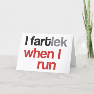 I FARTlek wanneer ik run © - grappige Kaart