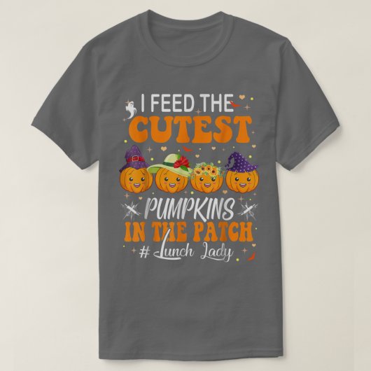 I Feed Cutest Pumpkins In The Patch Lunch Lady Sca T-shirt (Design voorkant)