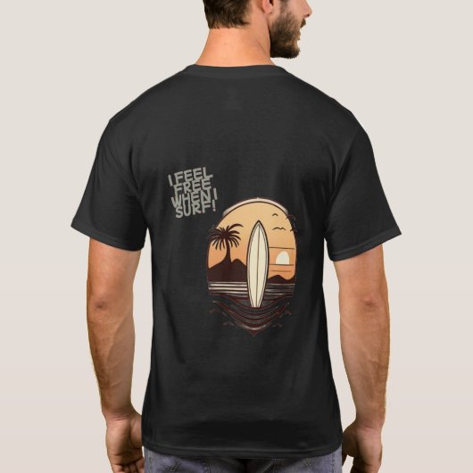 I FEEL FREE WHEN I SURF T-SHIRT (Achterkant)