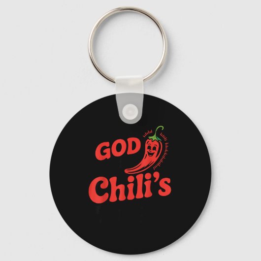 I Feel God In This Chili S Tonight. Sleutelhanger (Voorkant)