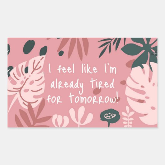 I Feel Like... Sticker (Voorkant)