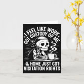 I Feel Like Work Got Custody Anel Custody Of Me Fu Kaart (Gele Bloem)