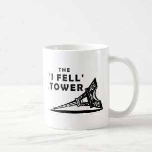 "I Fell" Tower Funny Mug Koffiemok