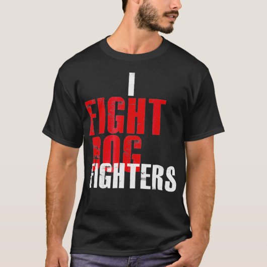 I Fight Dog Fighters Anti Fighting Pro Rescue K9 T-shirt (Voorkant)