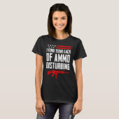 I Find Your Lack Of Ammo Disturbing  2nd Amendment T-shirt (Voorkant volledig)