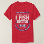 I Fish Drink Beer & Know Dingen Funny Vist Vint T-shirt (Design voorkant)