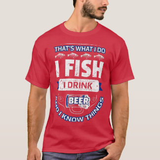 I Fish Drink Beer & Know Dingen Funny Vist Vint T-shirt