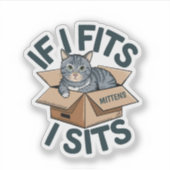 I Fits I Sits Aangepaste Kat Naam Vinyl Sticker (Voorkant)