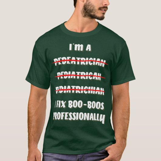 I Fix Boo Boos Professioneel medicus T-shirt (Voorkant)