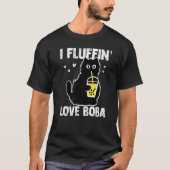 I Fluffinu2019 Love Boba Funny Cat Bubble Tea Wome T-shirt (Voorkant)