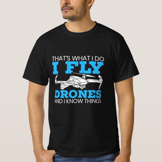 I Fly Drones T-shirt (Voorkant)
