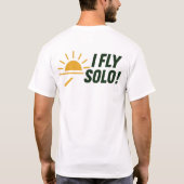 I_FLY_SOLO_Dawn_of_Solo_Flight! T-shirt (Achterkant)