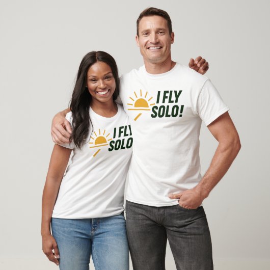 I_FLY_SOLO_Dawn_of_Solo_Flight! T-shirt (Unisex)