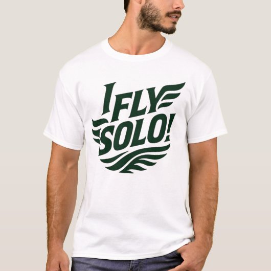 I_FLY_SOLO_Winged_Freedom_Solo_Soar! T-shirt (Voorkant)