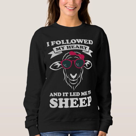 I followed my heart and it led me to sheep sheeps trui (Voorkant)