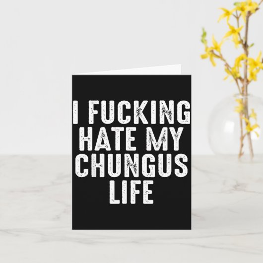 I Foring-hate My Chungus Life  Kaart (Gele Bloem)