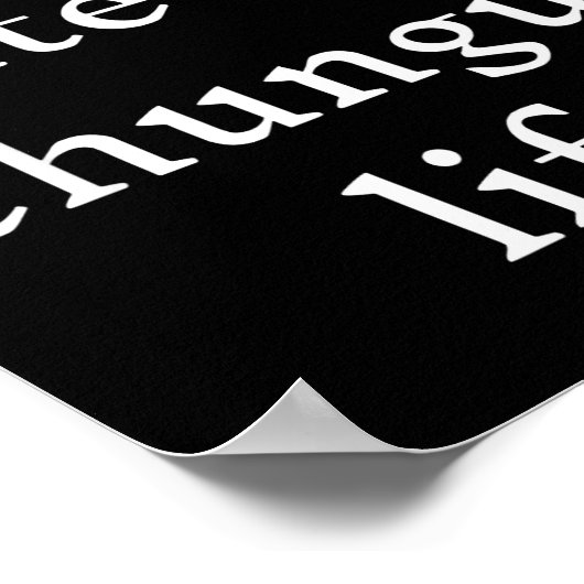 I Foring-hate My Chungus Life  Poster (Hoek)