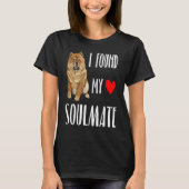 I Found My Soulmate Chow Chow Dog Best Friend T-shirt (Voorkant)