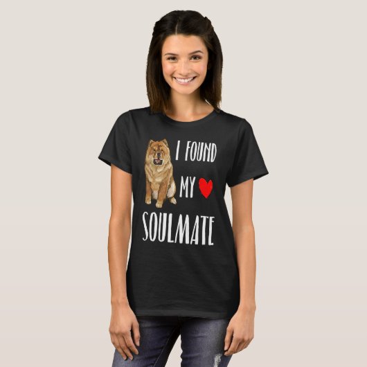 I Found My Soulmate Chow Chow Dog Best Friend T-shirt (Voorkant volledig)