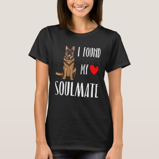 I Found My Soulmate German Shepherd Dog  Best Frie T-shirt (Voorkant)