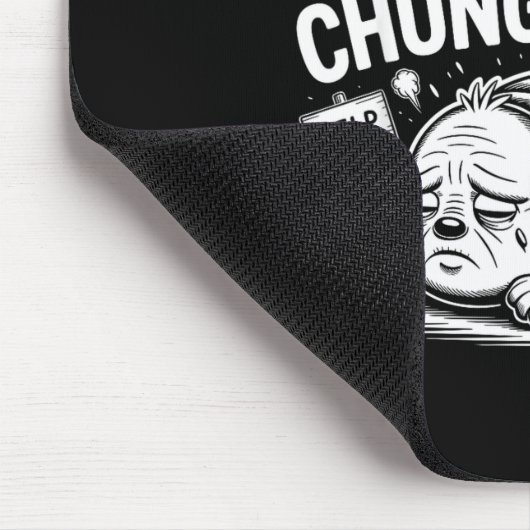 I Freaking Hate My Chungus Life Funny Meme Quote  Muismat (Hoek)