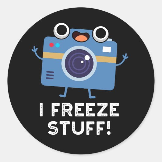 I Freeze Stuff Funny Camera Pun Dark BG Ronde Sticker (Voorkant)