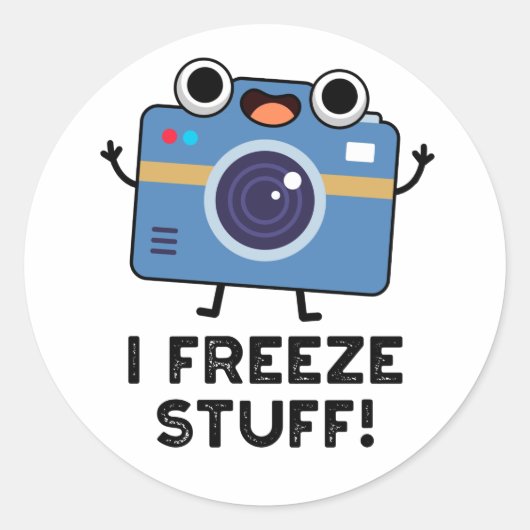 I Freeze Stuff Funny Camera Pun Ronde Sticker (Voorkant)