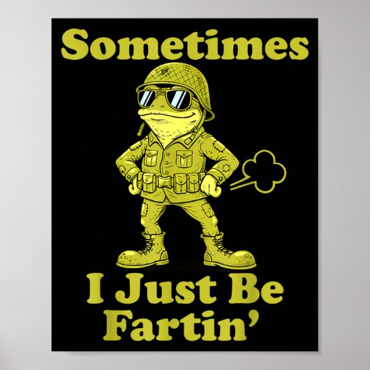 I Frog Humor Sarcastic Sometimes Just Fartin Poster (Voorkant)