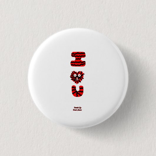 I Fuzzy U ronde Button (Voorkant)