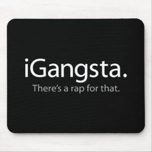 i Gangsta - Er is een Rap Voor Dat (iGangsta) Muismat