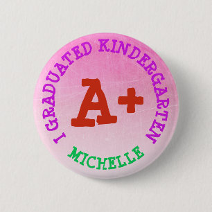 I Gediplomeerde Kindergarten - Gepersonaliseerde B Ronde Button 5,7 Cm