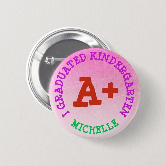 I Gediplomeerde Kindergarten - Gepersonaliseerde B Ronde Button 5,7 Cm (Voorkant /achterkant)