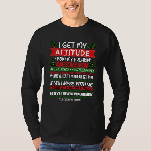 I Get My Attitude From My Mom Christmas for Son Da T-shirt (Voorkant)