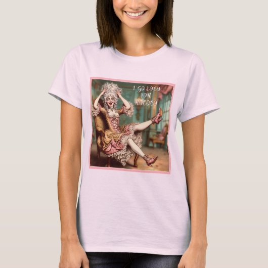 I Go Loco voor Rococco Shirt (Voorkant)