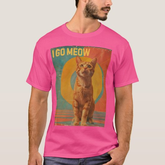I Go Meow - Grappige kat zingt meme ontwerp T-shirt (Voorkant)