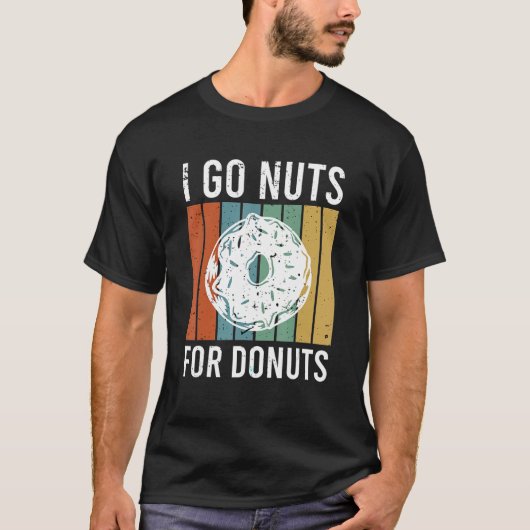 I go nuts for donuts t-shirt (Voorkant)