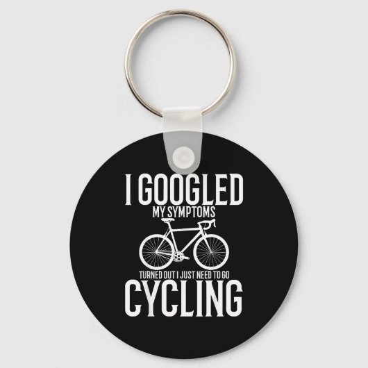 I Googled My Symptoms Turns Out I Just Need To Go  Sleutelhanger (Voorkant)