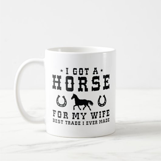 I Got A Horse For My Wife Koffiemok (Links)