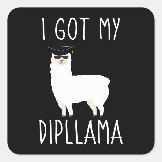 I Got My Dipllama Vierkante Sticker (Voorkant)