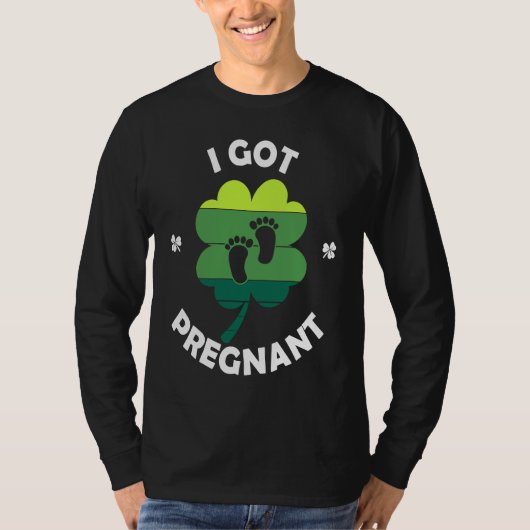 I Got PRegnant St Patricku2019s Day Irish Baby T-shirt (Voorkant)