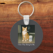 I Got That Dawg In Me Funny Cigarette Cat Smoking  Sleutelhanger (Voorkant)
