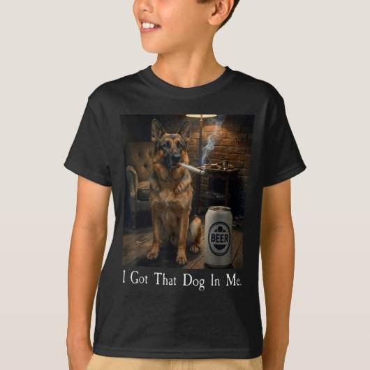 I Got That Dog In Me Funny German Shepherd Smoking T-shirt (Voorkant)