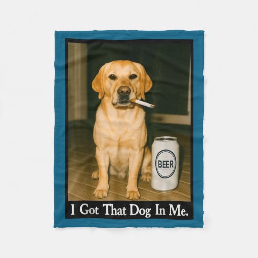 I Got That Dog In Me Funny Retriever Smoking Beer  Fleece Deken (Voorkant)