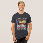 I Got That Dog In Me Tri-Blend Shirt (Voorkant volledig)