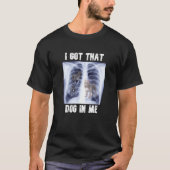 I Got that Dog in Me Xray Meme T-shirt (Voorkant)